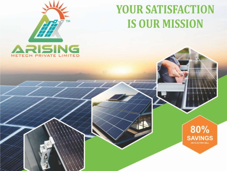 Arising Metech Pvt Ltd: Solar Structures and Accessories Manufacturer Powers India with Sustainable Components.