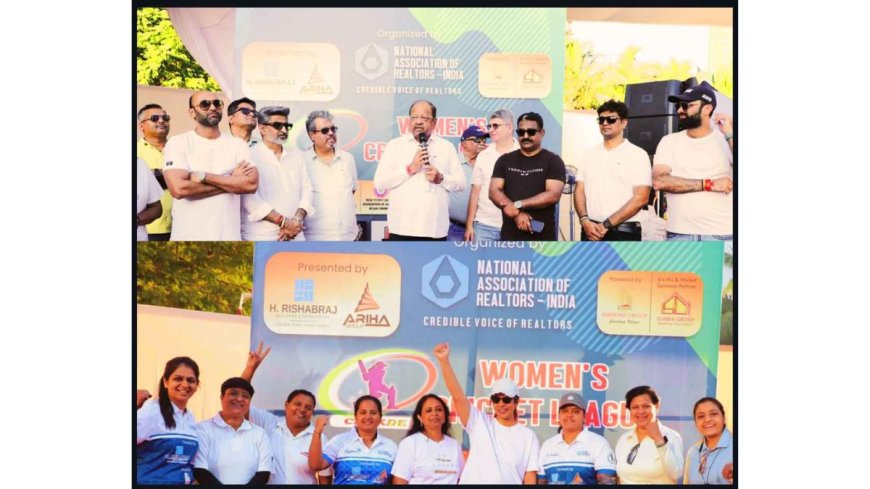 NAR-India Organizes Women’s Cricket League to Empower Women