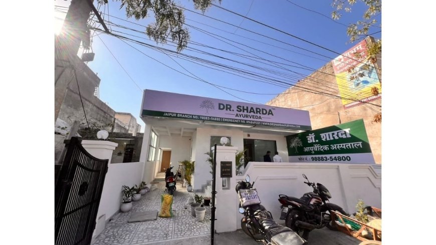 Renowned Ayurveda Clinic Now Opens in Pink City – Jaipur