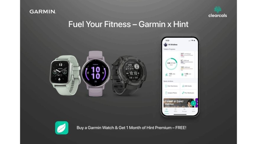 Clearcals Partners with Garmin India to Enhance Health and Fitness Tracking