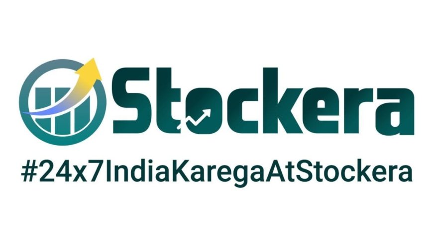 Stockera Launches India’s First Aggregator App Bringing SEBI-Licensed Advisors and People Under One Roof