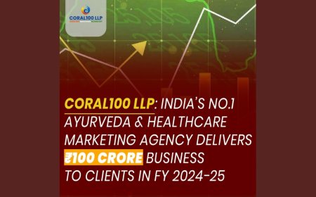 Coral100 LLP: India’s Top Ayurveda Marketing Agency Drives Rs.100 Cr Client Business in FY 2024-25
