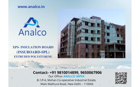 Analco Impex: Leading XPS Insulation Board Suppliers Near Delhi Delivering Quality & Innovation