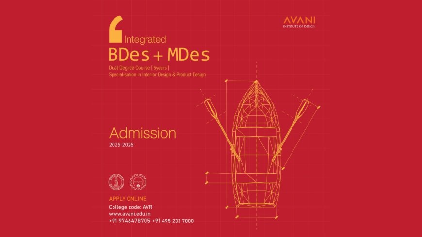 Avani Institute of Design Introduces Five-Year Integrated B.Des–M.Des Dual Degree Program