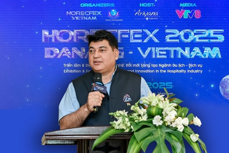 Bollywood Filmmaker Captain Rahul Bali Highlights the Economic Impact of Film Industry on Tourism at HORECFEX 2026 in Danang, Vietnam