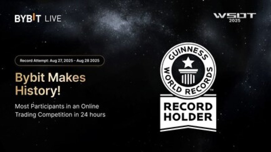 Bybit's WSOT Achieves New GUINNESS WORLD RECORDS™ Title With Highest Number of Online Trading Participants in a Day