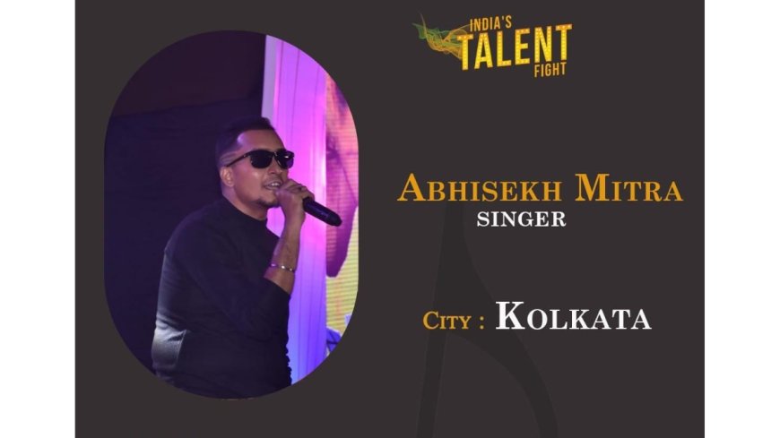 India’s Talent Fight Season 6: Kolkata Singer Abhisekh Mitra Secures a Spot in Top 50 with His Musical Journey