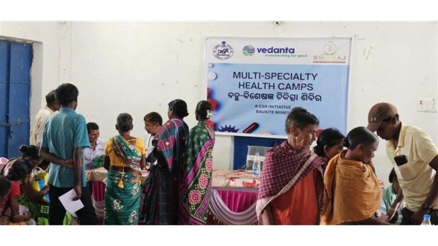 Vedanta Aluminium’s Health Camp Reaches More Than 200 Beneficiaries In Odisha’s Tribal Villages