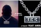 The Motion Poster  of the anurag sharma’s film 'Uddand' released  “Badmash to hum kal bhi nahi the, Uddand aaj bhi hain