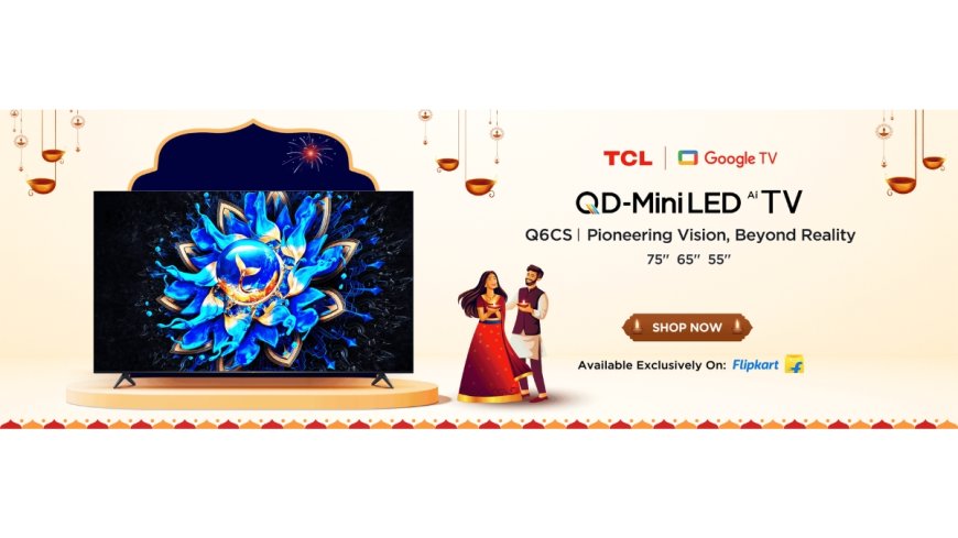 Beyond the Fireworks: 4 Reasons the TCL Q6CS’s Stunning Visuals Are the Main Event this Festive Season