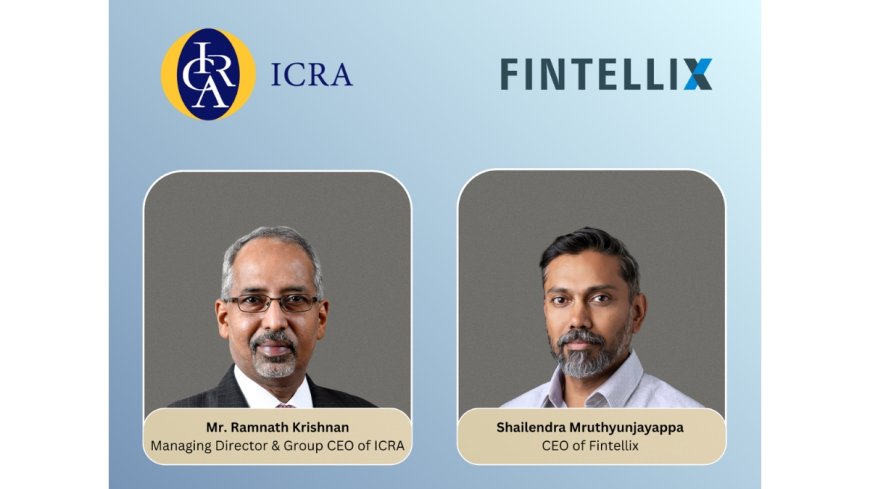 Fintellix Joins ICRA: Strategic Acquisition to Strengthen RegTech & Data Analytics Offerings
