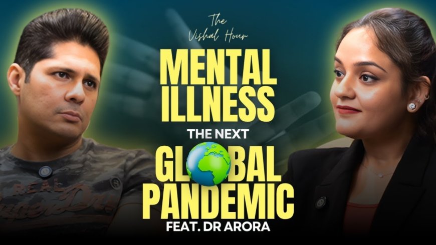 Psychologist Dr. Harshmeet Arora Guests on Vishal Malhotra’s Podcast to Discuss Mental Health