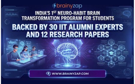 BrainyZap Launches Brain Transformation Program for Students Backed by IIT Alumni Experts and 12 Research Papers