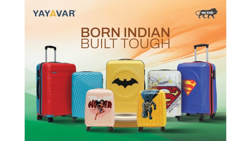Yayavar Strengthens India’s Manufacturing Ecosystem With Complete In-House Luggage Production In Rajkot, Gujarat