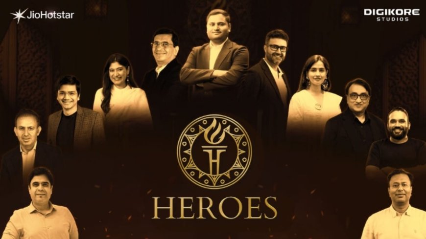 ‘Heroes’: A Powerful Docu-Series Showcasing the Visionaries Behind India’s Iconic Brands