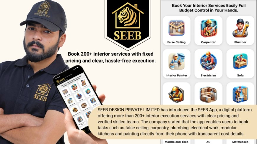 Pune-based startup SEEB launches app to book 200+ interior execution services online from home