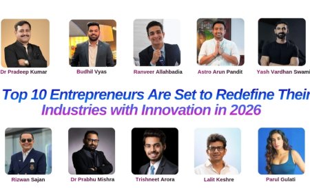 Top 10 Entrepreneurs Are Set to Redefine Their Industries with Innovation in 2026