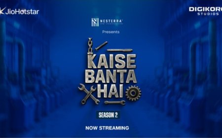 ‘Kaise Banta Hai Season 2’ Gains Strong Audience Traction, Emerging as a High-Engagement Informative Series on Indian Manufacturing