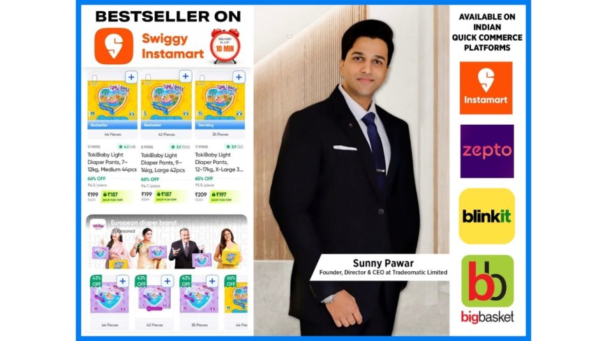 Tradeomatic Limited’s European Diaper Brand TOKIBABY LIGHT Secures Pan-India Best-Seller Status on Swiggy Instamart