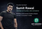 Sumit Rawal, Dietitian and Founder of Diet Univeerse, Building a Structured Nutrition Ecosystem in India