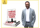 Positive Thinking Won’t Save You! Pushkar’s Thrive Through Tough Times Offers a Sharper Response
