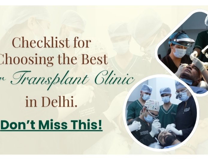 How to Choose the Best Hair Transplant Clinic in Delhi, India?