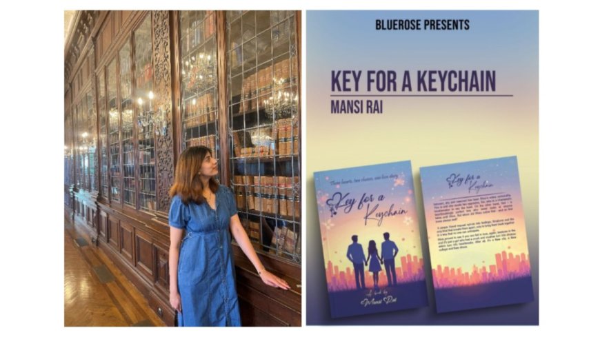 Key for a Keychain by Mansi Rai: Unlocking First Loves, Feelings, and the Quiet Power of Stories