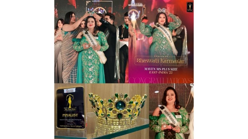Shaswati Karmakar Wins East India Title at Maven Ms Plus Size India Season 8, Champions Body Positivity