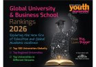 Global University And Business School Rankings 2026: Exploring The New Era of Education And Global Academic Excellence