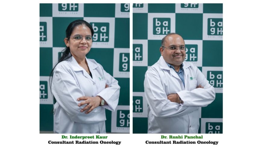 Bhailal Amin General Hospital Strengthens Oncology Services with the Onboarding of Two Senior Radiation Oncologists