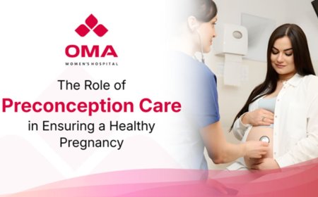 The Importance of Preconception Care for a Healthy Pregnancy