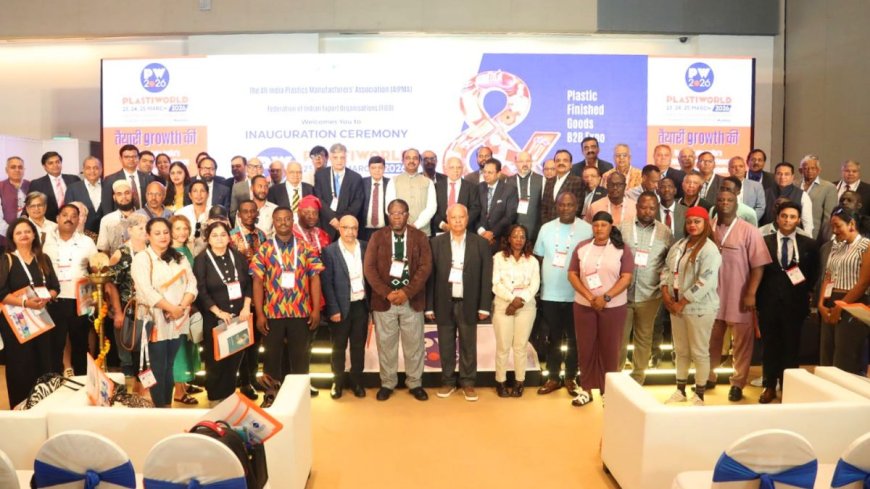 PlastiWorld 2026 Concludes with 800 Plus MoUs, Accelerating India’s Push Toward USD 50 Billion Export Target