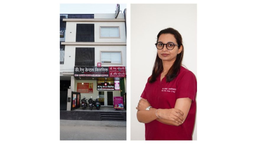Dr. Renu Chaudhary Brings 1-Day Smile Makeover Revolution to Jaipur with Advanced Digital Dentistry